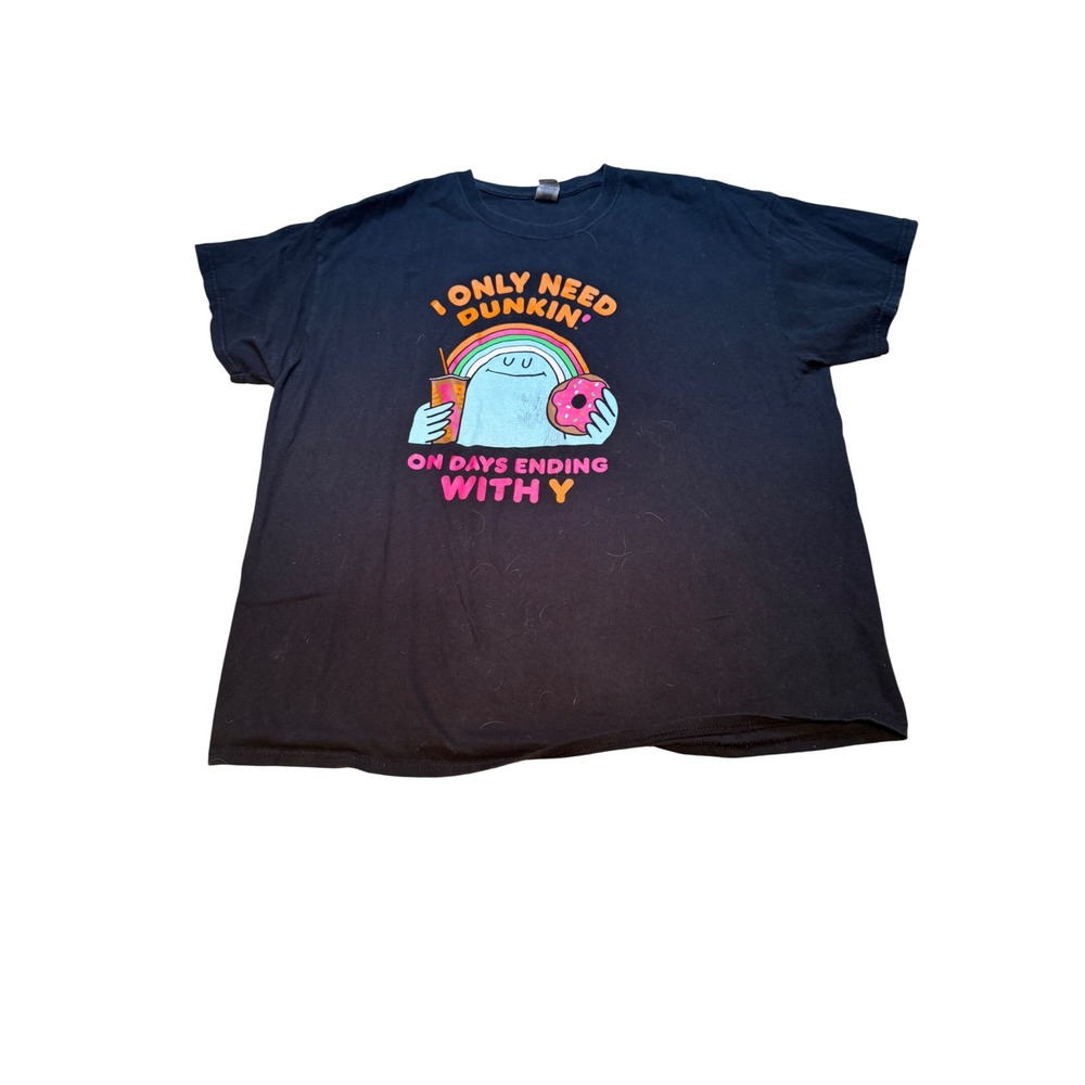Dunkin Donuts‎ I Only Need Dunkin Days Ending With Y Graphic T-Shirt Black XL